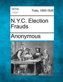 Paperback N.Y.C. Election Frauds Book
