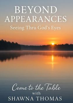 Paperback BEYOND APPEARANCES: Seeing Thru God's Eyes Book