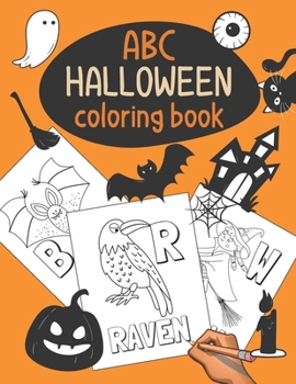Paperback Halloween ABC Coloring Book: Color & Learn the Alphabet - Halloween Coloring Book for Kids Book