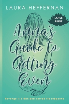 Paperback Anna's Guide to Getting Even [Large Print] Book