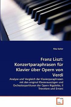 Paperback Franz Liszt: Konzertparaphrasen für Klavier über Opern von Verdi [German] Book