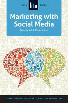 Paperback Marketing with Social Media: A Lita Guide Book