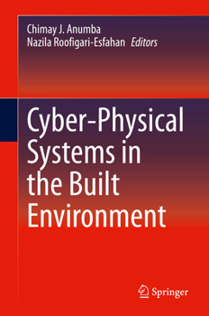 Hardcover Cyber-Physical Systems in the Built Environment Book