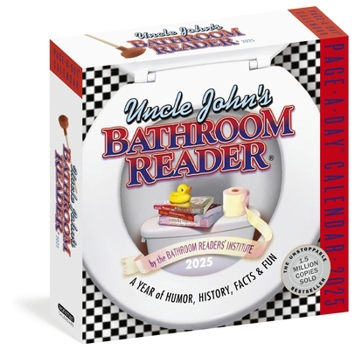 Calendar Uncle John's Bathroom Reader Page-A-Day(r) Calendar 2025: A Year of Humor, History, Facts, and Fun Book