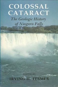 Hardcover Colossal Cataract: The Geologic History of Niagara Falls Book
