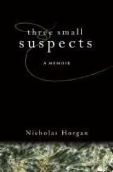 Paperback Three Small Suspects: A Memoir Book