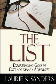 Paperback The List: Experiencing God in Extraordinary Circumstances Book