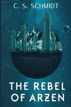 Paperback The Rebel of Arzen Book