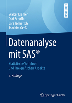 Paperback Datenanalyse Mit Sas(r): Statistische Verfahren Und Ihre Grafischen Aspekte [German] Book