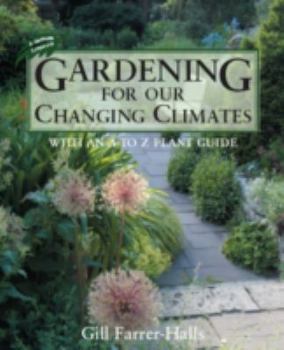Paperback Gardening for Our Changing Climates Book