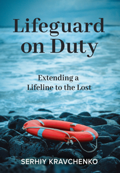 Paperback Lifeguard on Duty: Extending a Lifeline to the Lost Book