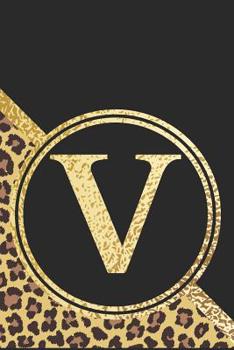 Paperback Letter V Notebook: Initial V Monogram Blank Lined Notebook Journal Leopard Print Black and Gold Book