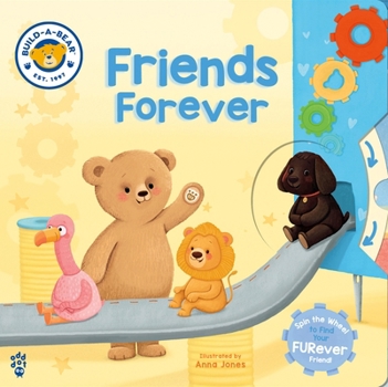 Board book Build-A-Bear: Friends Forever: A Read-And-Explore Book to Find Your Perfect Pal! Book