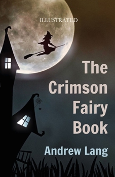 Paperback The Crimson Fairy Book Illustrated Book