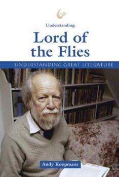 Hardcover Understanding Great Literature: The Lord of the Flies Book