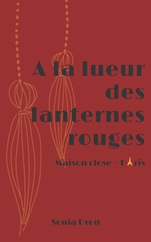Paperback A la lueur des lanternes rouges [French] Book