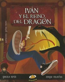 Paperback Ivan y El Reino del Dragon [Spanish] Book