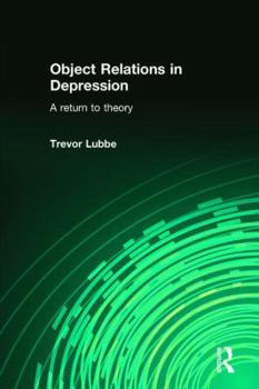 Paperback Object Relations in Depression: A Return to Theory Book