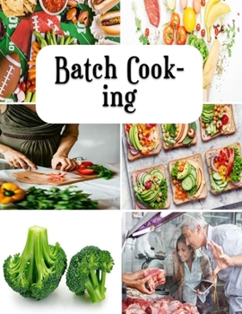 Paperback Batch Cooking: Reduced basic low fat french toast Book
