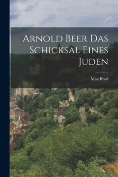 Paperback Arnold Beer Das Schicksal Eines Juden [German] Book