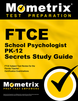 Paperback FTCE School Psychologist Pk-12 Secrets Study Guide: FTCE Test Review for the Florida Teacher Certification Examinations Book