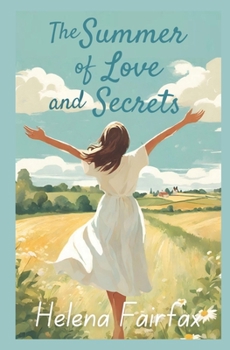 Paperback The Summer of Love and Secrets: An uplifting, heartbreaking and heartwarming story of love, loss, family and friendship Book