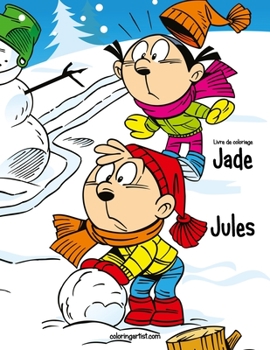 Paperback Livre de coloriage Jade et Jules 1 & 2 [French] Book