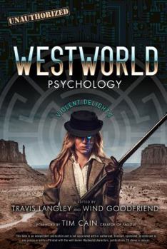 Paperback Westworld Psychology, 10: Violent Delights Book