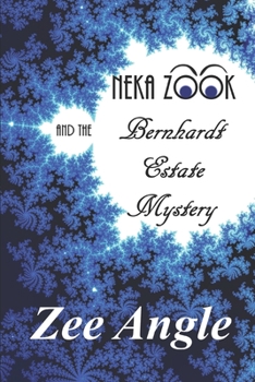 Paperback Neka Zook and the Bernhardt Estate Mystery Book