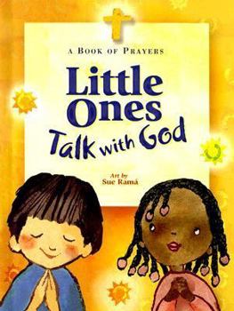 Hardcover Little Ones Talk with God: A Book of Prayers Book