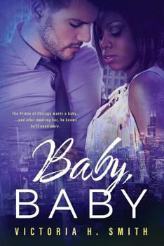 Baby, Baby: Chicago - Book #1 of the Love in the City