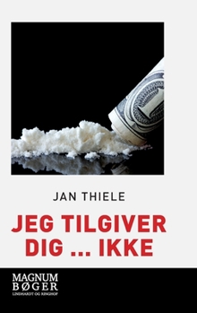 Jeg tilgiver dig ... ikke