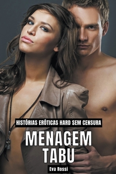 Paperback Menagem Tabu: Histórias Eróticas Hard sem Censura [Portuguese] Book