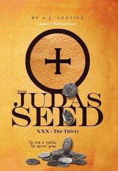 Hardcover The Judas Seed: XXX - The Thirty Book