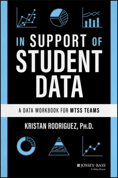 Paperback In Support of Student Data: A Data Workbook for Mtss Teams Book