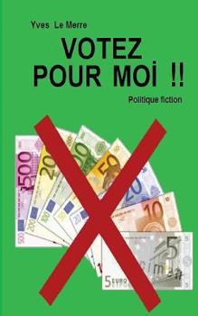 Paperback Votez pour moi !! [French] Book