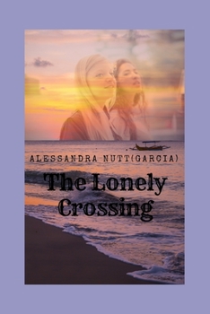 Paperback The Lonely Crossing Book