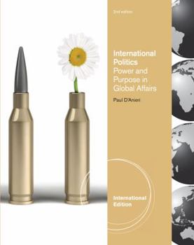 Paperback International Politics: Power and Purpose in Global Affairs Book