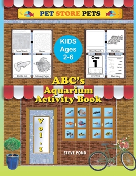 Paperback ABC's Aquarium Activity Book Volume I: Puzzle, coloring and Activity Book for kids 2 -6 Book