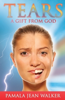 Paperback Tears, a Gift from God Book