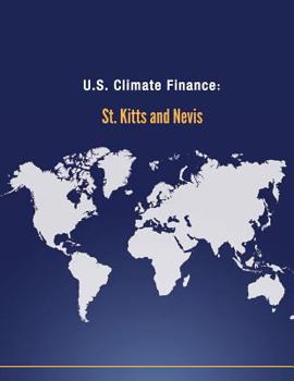 Paperback U.S. Climate Finance: St. Kitts and Nevis Book