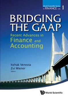 Bridging the GAAP: Recent Advances in Finance and Accounting