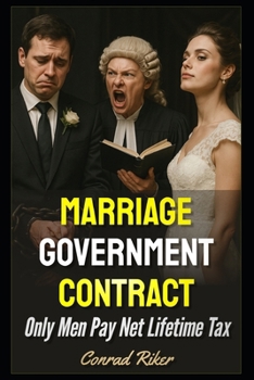 Paperback Marriage Government Contract: Only Men Pay Net Lifetime Tax Book