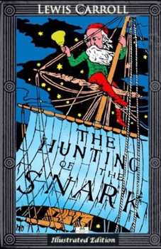 Paperback The Hunting of the Snark Illustrated Book