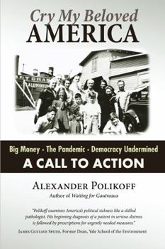Perfect Paperback Cry My Beloved America: A Call to Action Book