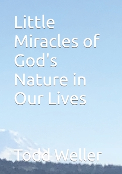 Paperback Little Miracles of God's Nature in Our Lives Book