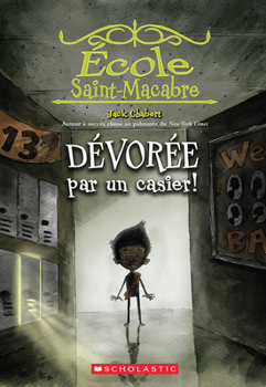 Paperback École Saint-Macabre: N° 2 - Dévorée Par Un Casier! [French] Book