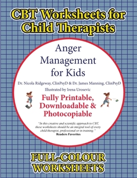 Paperback CBT Worksheets for Child Therapists (Anger Management for Kids): CBT Worksheets for Child Therapists in Training: CBT Child Formulation Worksheets, CB Book