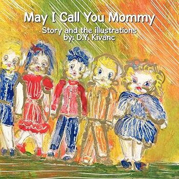 Paperback May I Call You Mommy Book