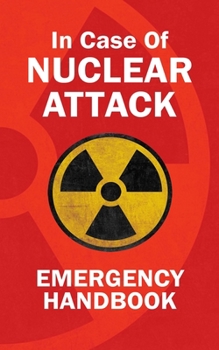 Paperback In Case Of Nuclear Attack Emergency Handbook Book
